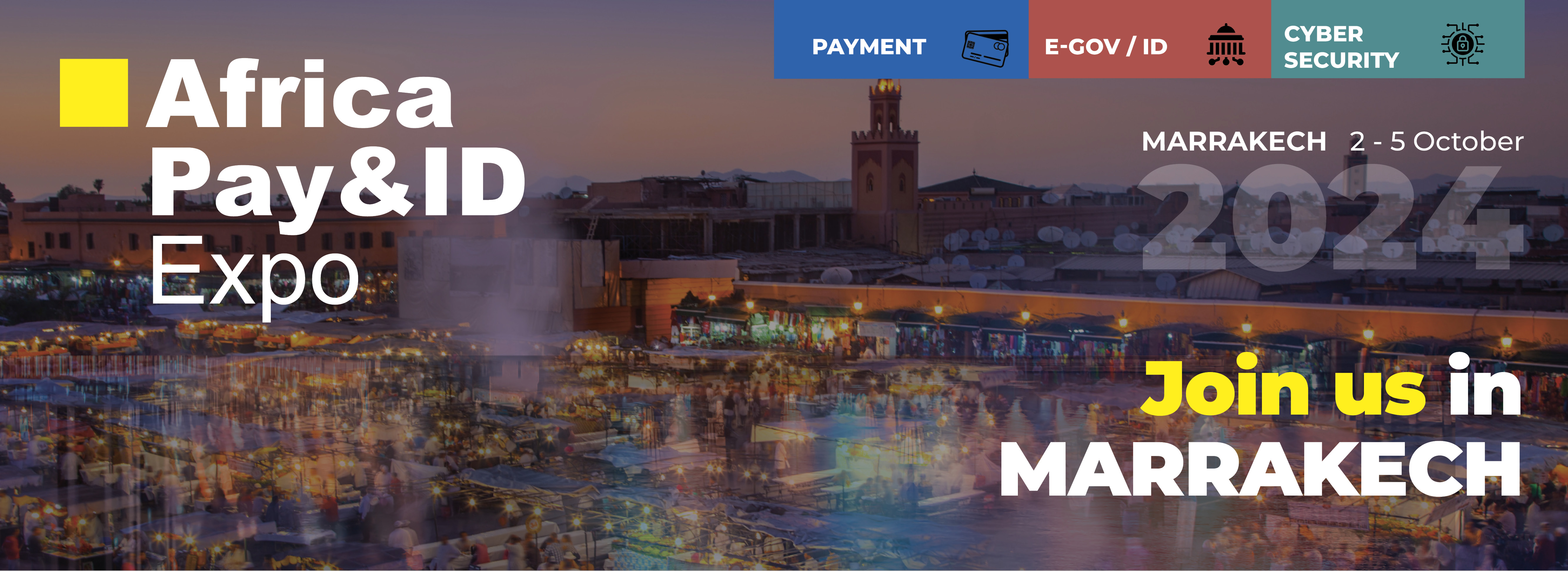 Africa Pay & ID Expo 2024 : Le rendez-vous de la technologie et de l’innovation prévu à Marrakech du 02 au 05 octobre prochain