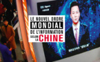 Le « nouvel ordre mondial des médias » de Pékin