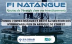 Investissement dans le secteur des hydrocarbures : FI NATANGUE porté sur les fonts baptismaux